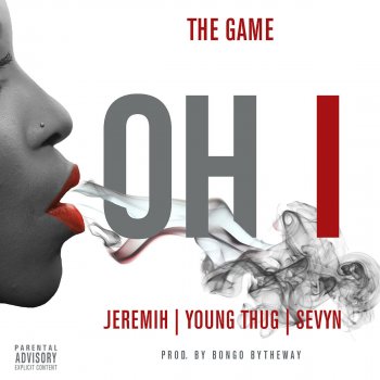 The Game feat. Jeremih, Young Thug & Sevyn Oh I