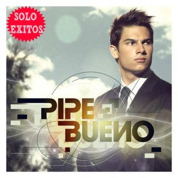 Pipe Bueno feat. Jhonny Rivera Al Son Que Me Toquen Bailo