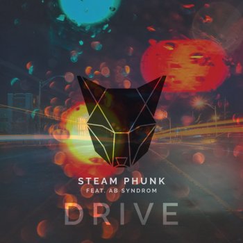 Steam Phunk feat. AB Syndrom Drive