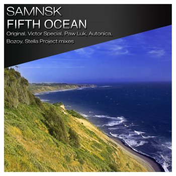 SamNSK Fifth Ocean (Stella Project Remix)