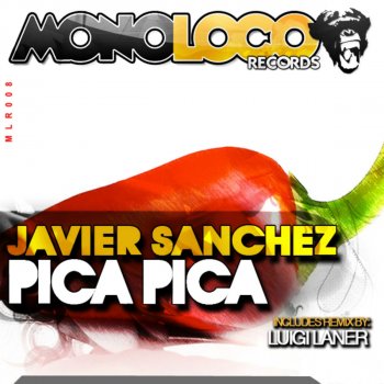 Javier Sánchez Pica Pica - Luigi Laner Monoloco Remix