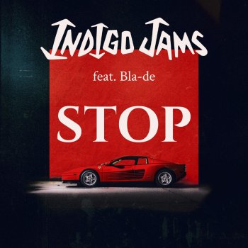 Indigo Jams feat. Bla-De Stop