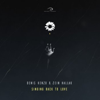 Denis Kenzo feat. Zein Hallak Singing Back to Love (Dub Mix)