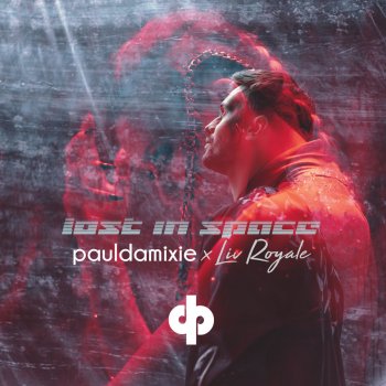Paul Damixie feat. Liv Royale Lost in Space (feat. Liv Royale)
