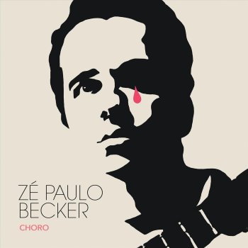 Zé Paulo Becker Let Me Cry Baby (feat. Bernardo Aguiar, Rafael Mallmith & Dudu Oliveira)