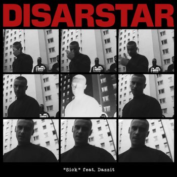 Disarstar Sick (feat. DAZZIT)