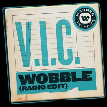 V.I.C. Wobble - Radio Edit