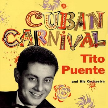 Tito Puente & His Orchestra Cuban Fantasy