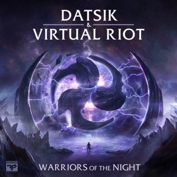 Datsik feat. Virtual Riot Warriors of the Night