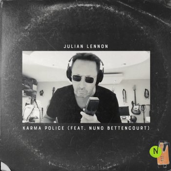 Julian Lennon feat. Nuno Bettencourt Karma Police (feat. Nuno Bettencourt)