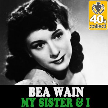 Bea Wain My Sister & I (Remastered)