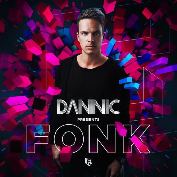 Dannic Dannic presents Fonk - Full Continious DJ Mix