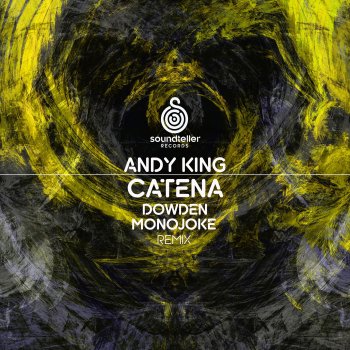 Andy King Catena (Monojoke Remix)