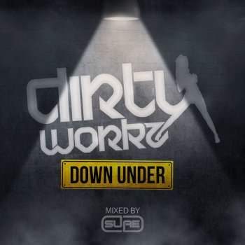 Suae Dirty Workz Downunder (Continuous Mix)