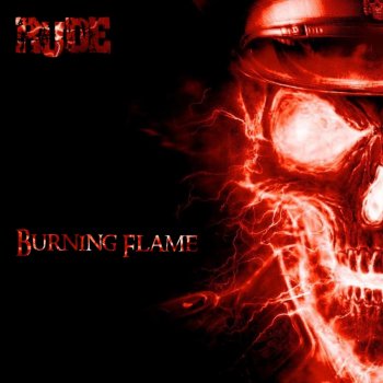 Rude Burning Flame