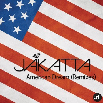 Jakatta American Dream (Radio Edit)