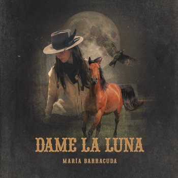 María Barracuda Dame la Luna