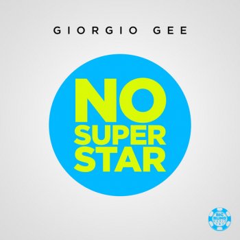 Giorgio Gee No Superstar - Extended Mix