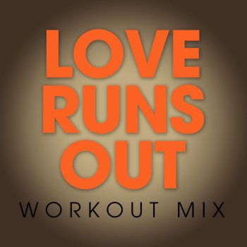 Julian Marshall Love Runs Out - Workout Mix