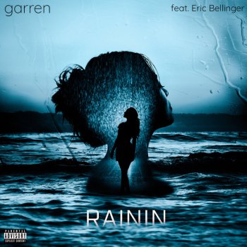 Garren feat. Eric Bellinger Rainin