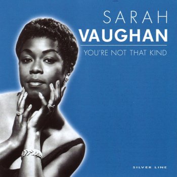 Sarah Vaughan You're Not the Kind of Girl