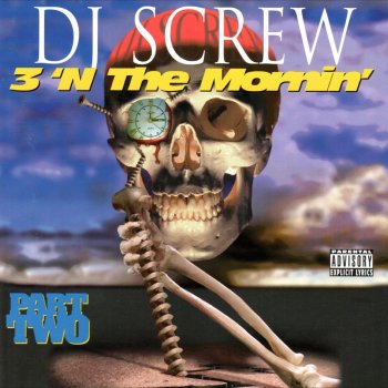DJ Screw Screwed Up Click (Bonus Track)