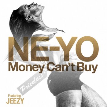 Ne-Yo feat. Jeezy Money Can't Buy