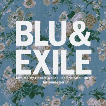 Blu & Exile Enough (Bonus Track)