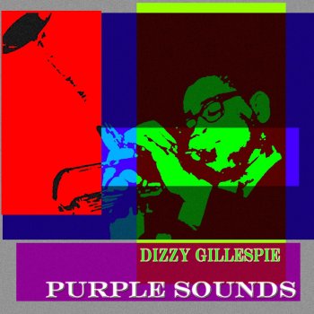 Dizzy Gillespie I'm Through With Love / Without a Word of Warning / Sweet Lorraine / Love (Ballad Medley)