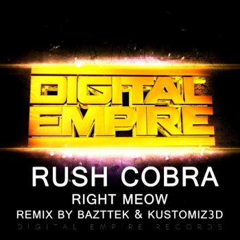 Rush Cobra Right Meow - Original Mix
