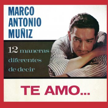 Marco Antonio Muñiz A Solas