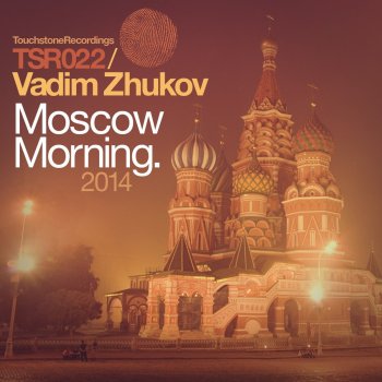 Вадим Жуков Moscow Morning (Ultimate Remix)