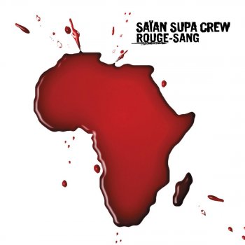 Saïan Supa Crew Rouge sang (Radio edit )