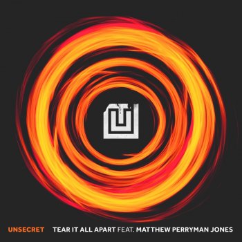 UNSECRET feat. Matthew Perryman Jones Tear It All Apart