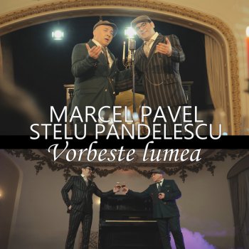 Marcel Pavel Vorbeste lumea (feat. Stelu Pandelescu)