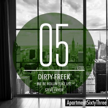 Dirty Freek We Be Rollin (Like Us) [Steve Fryer Remix]