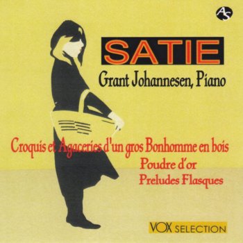 Erik Satie feat. Grant Johannesen Preludes Flasques No.1. Voix d'interieur