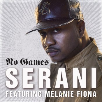 Serani feat. Melanie Fiona No Games - Remix