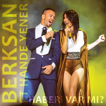 Berksan Haberi Var Mı (feat.Hande Yener)