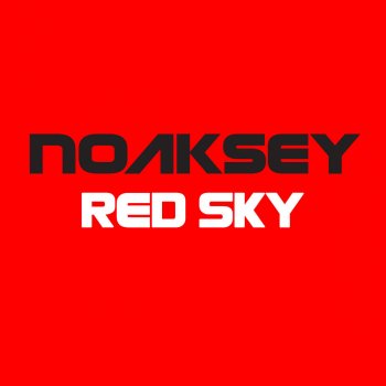 Noaksey Red Sky (Calypso Mix)