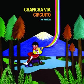 Chancha Via Circuito Quimey Neuquen (Remix of Jose Larralde Original)