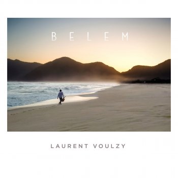 Laurent Voulzy feat. Philippe Baden Powell Spirit of Samba, Pt. 3