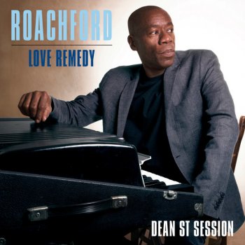 Roachford Love Remedy - Dean St. Session
