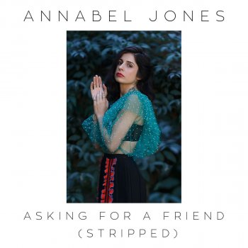 Annabel Jones Asking for a Friend (Stripped)