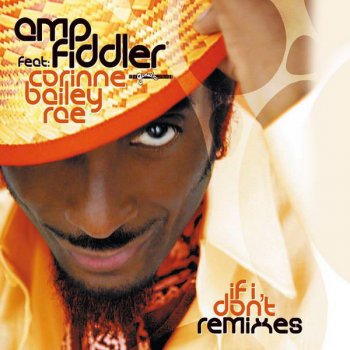 Amp Fiddler feat. Corinne Bailey Rae If I Don't (Radio Edit)