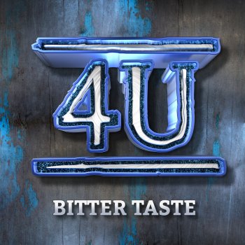 4U Bitter Taste