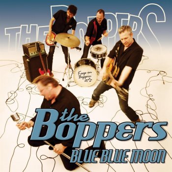 The Boppers Blue Blue Moon