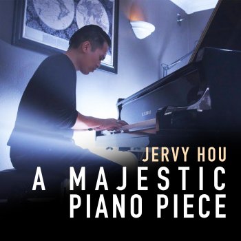 Jervy Hou A Majestic Piano Piece