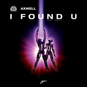 Axwell I Found U (Remode) [feat. Max’C]