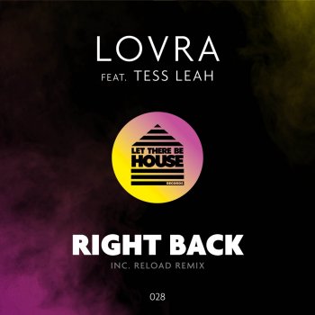 LOVRA feat. Tess Leah & Reload Right Back - RELOAD Remix